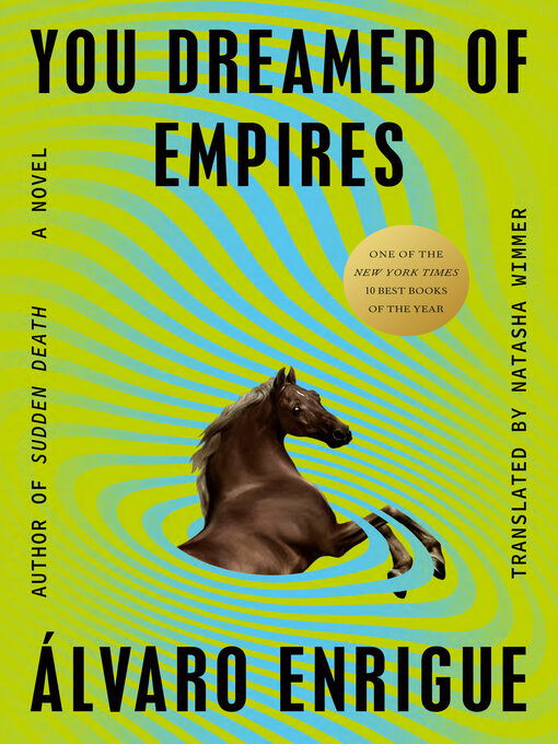 Title details for You Dreamed of Empires by Álvaro Enrigue - Wait list